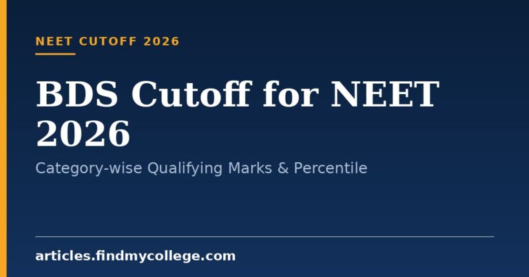 BDS Cutoff for NEET 2026: Category-wise Qualifying Marks & Percentile