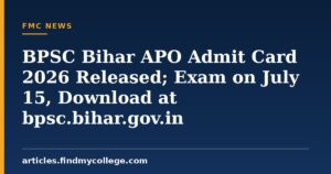 BPSC Bihar Exam on 15 July in Two Shifts: Admit Card, Guidelines and Other Updates