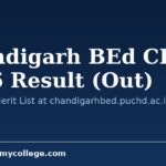 Chandigarh BEd CET 2026 Result (Out): Download Merit List at chandigarhbed.puchd.ac.in Today