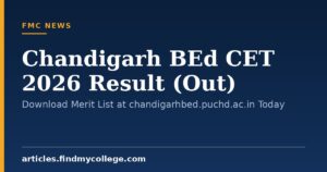Chandigarh BEd CET 2026 Result (Out): Download Merit List at chandigarhbed.puchd.ac.in Today