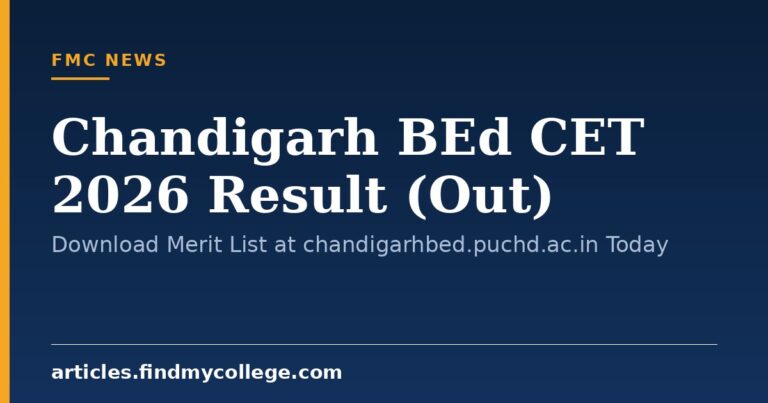 Chandigarh BEd CET 2026 Result (Out): Download Merit List at chandigarhbed.puchd.ac.in Today