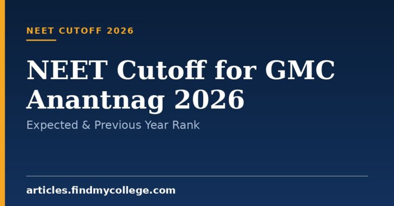 NEET Cutoff for GMC Anantnag 2026: Expected & Previous Year Rank