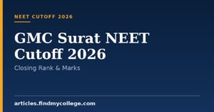 GMC Surat NEET Cutoff 2026: Closing Rank & Marks