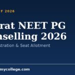 Gujarat NEET PG Counselling 2026: Dates, Registration & Seat Allotment