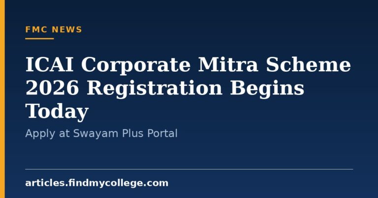 ICAI Corporate Mitra Scheme 2026 Registration Begins Today: Apply at Swayam Plus Portal