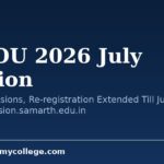 IGNOU 2026 July Session: Fresh Admissions, Re-registration Extended Till July 31 at ignouadmission.samarth.edu.in