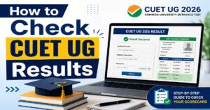 CUET UG Result 2026: Direct Links and Step-by-Step Guide to Check Scores
