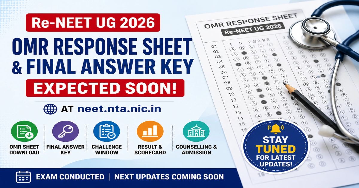 Re NEET 2026 OMR Sheet & Final Answer Key Out Soon
