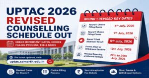 UPTAC 2026 Revised Counselling Schedule Out, Seat Allotment on July 9th: Check Full Schedule with Application Fee