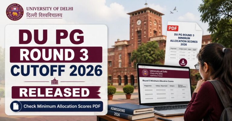 DU PG Round 3 Cutoff 2026 Released Today, Last Date to Pay Admission Fees 11th July