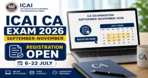 ICAI CA 2026 Exam Registration Open (September to November)
