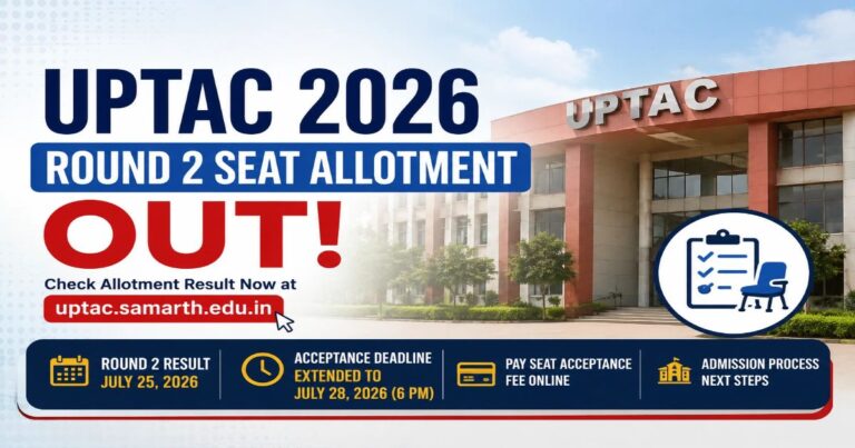 UPTAC 2026 Round 2 Seat Allotment Out