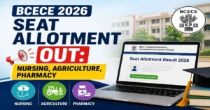 BCECE 2026 Seat Allotment for Nursing, Pharmacy and Agriculture Courses