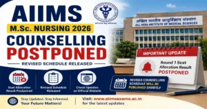 AIIMS MSc Nursing Counselling Postponed