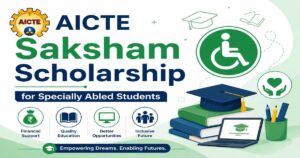 AICTE Saksham Scholarship