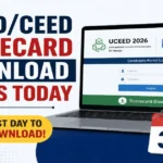 Last Day for UCEED/CEED Scorecard Download