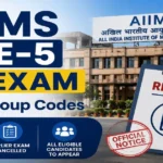 AIIMS CRE-5 Re-Exam for 7 Group Codes