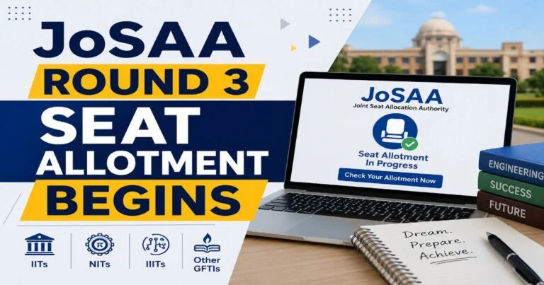 JoSAA Round 3 Seat Allotment Out Today At 5 pm: Direct Links, Step-by-Step Process, Ranks & More