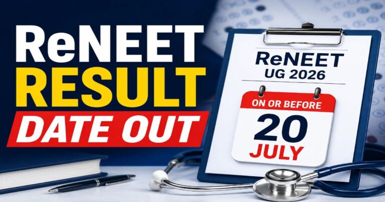 Re NEET UG 2026 Result Date Announced: Results Out On or Before July 20th