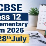 CBSE Class 12 Supplementary Exam 2026 on July 28: Admit Card, Eligibility, Rules & Latest Updates
