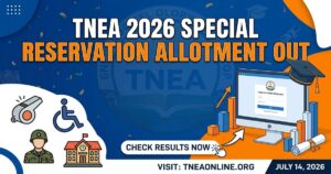 TNEA 2026 Special Reservation Allotment List Out, Accept by 5 PM Today (14 July)
