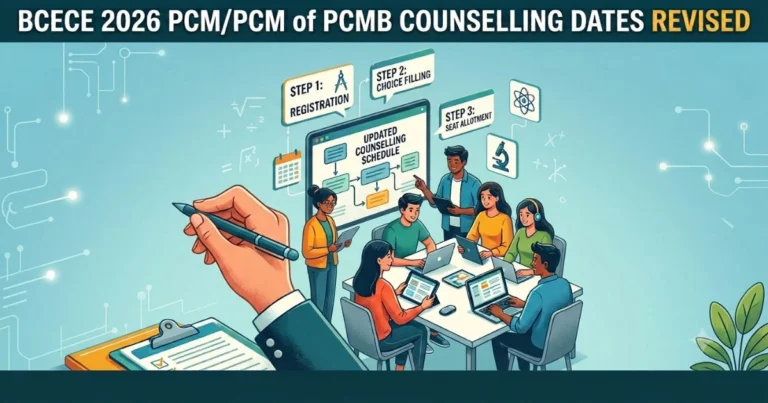 BCECE Counselling Revised Schedule for PCM/PCM of PCMB Group