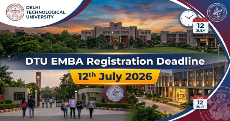 DTU EMBA Registration Till 12th July 2026