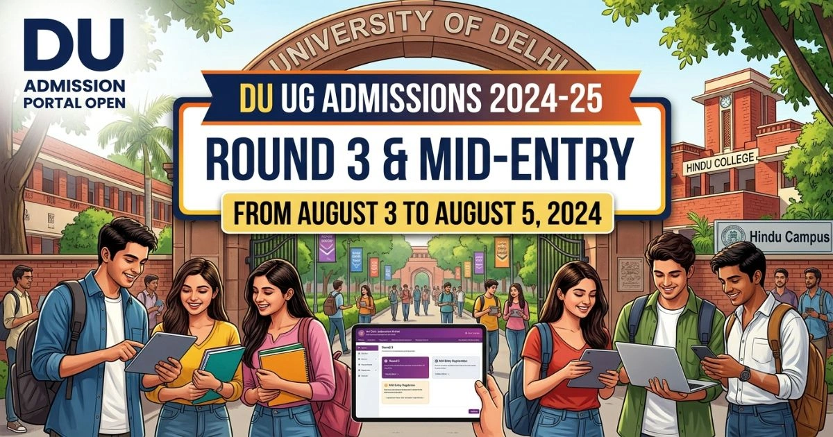 DU UG Round 3 & Mid-Entry Admissions Open