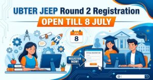 UBTER JEEP 2026 Round 2 Counselling Registration Begins at admissions.ubterjeep.co.in; Choice Filling Till July 8