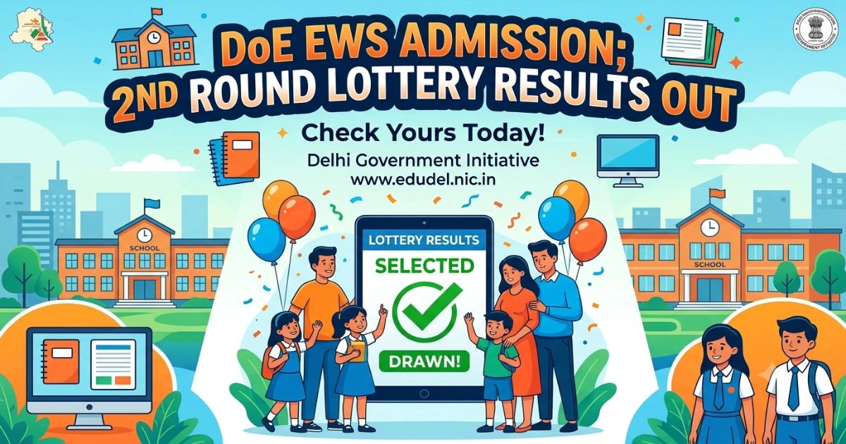 DoE EWS 2nd Round Lottery Result Out on 10th July