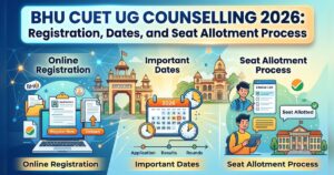 BHU CUET UG Counselling 2026