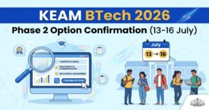 KEAM 2026 Btech Phase 2 Option Confirmation Open