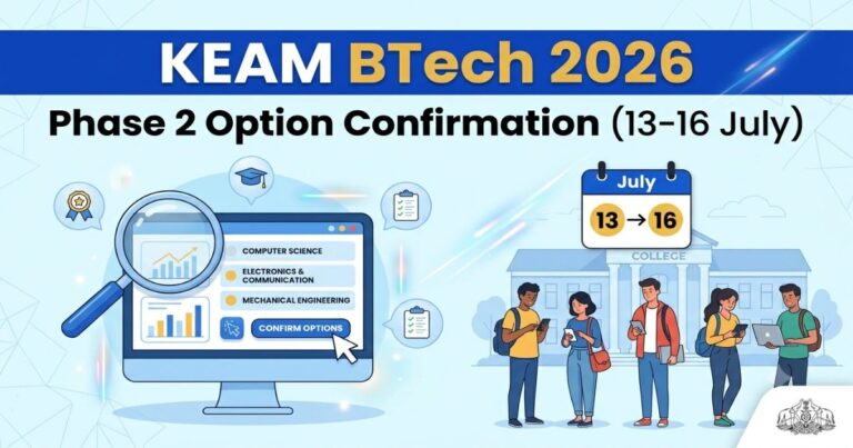 KEAM 2026 Btech Phase 2 Option Confirmation Open