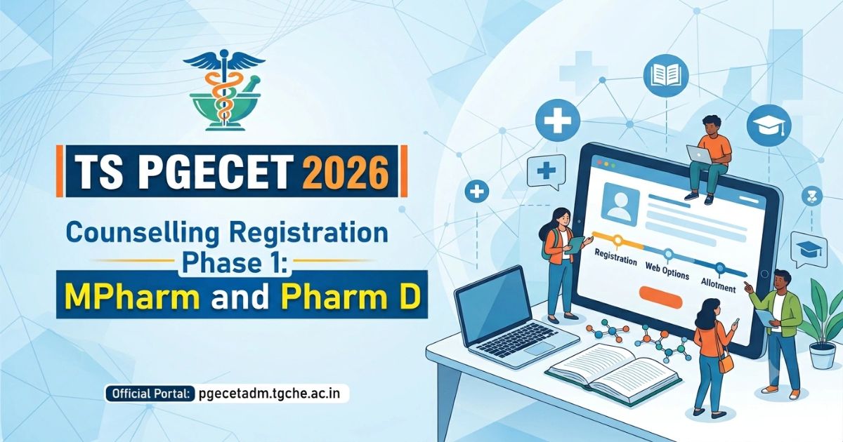 TS PGECET 2026 MPharm and Pharm D Phase 1 Counselling