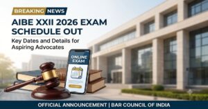AIBE 22 Exam Date 2026 Registrations Begin on August 19: Check Exam Dates, How to Register, Registration Fees & More