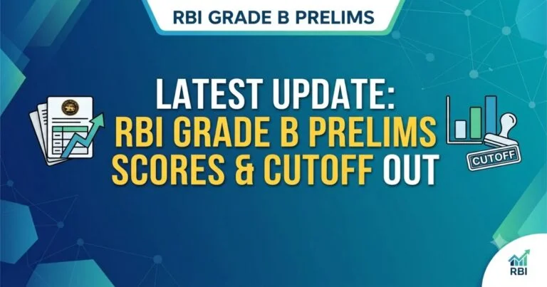 RBI Grade B Prelims Scores & Cutoff