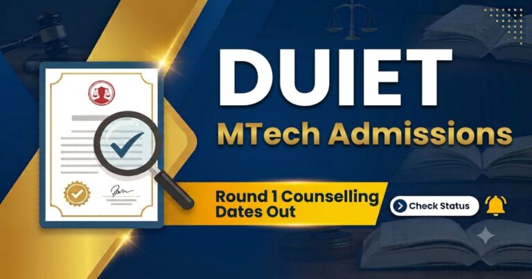 DUIET MTech Admissions Round 1 Counselling