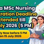 Kerala MSc Nursing 2026 Registration Extended Till 15th July (5 PM): Step-by-Step Guide to Register