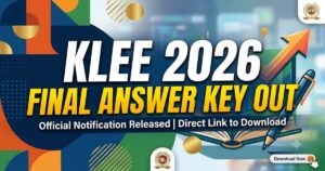 KLEE 2026 Final Answer Key Out (14 Jul7) at cee.kerala.gov.in: Check How to Calculate Your Marks