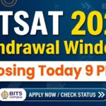 BITSAT 2026 Withdrawal Window 1 Closes Today At 9 PM: Find Direct Links, Refund Policy & More