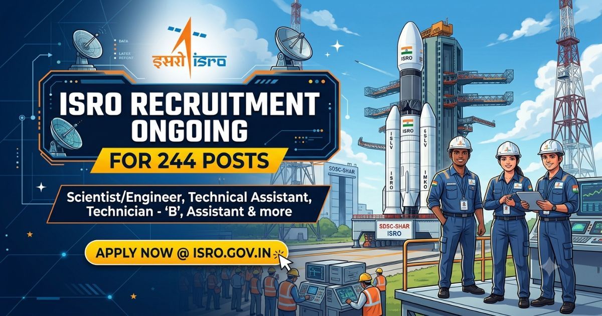 ISRO Recruitment for 244 Posts