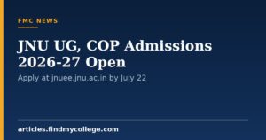 JNU UG, COP Admissions 2026-27 Open on 13 July: Apply at jnuee.jnu.ac.in by July 22