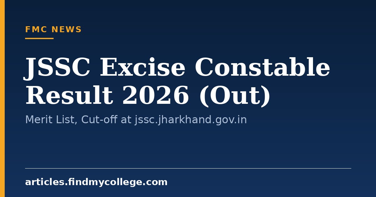 JSSC Excise Constable Result 2026 (Out): Merit List, Cut-off at jssc.jharkhand.gov.in