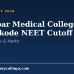 Malabar Medical College Kozhikode NEET Cutoff 2026: Closing Rank & Marks