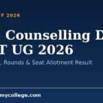 MCC Counselling Date NEET UG 2026: Registration, Rounds & Seat Allotment Result