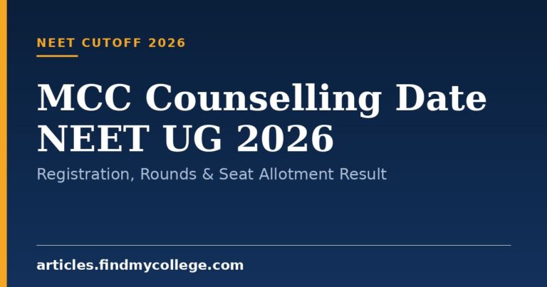 MCC Counselling Date NEET UG 2026: Registration, Rounds & Seat Allotment Result