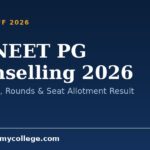 Mp NEET PG Counselling 2026: Registration, Rounds & Seat Allotment Result