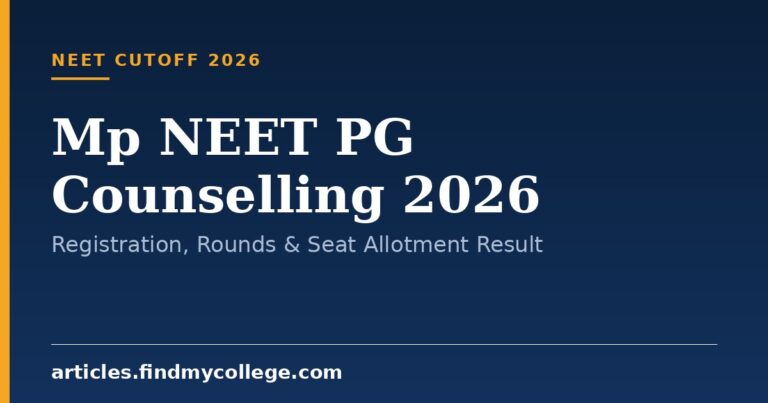 Mp NEET PG Counselling 2026: Registration, Rounds & Seat Allotment Result