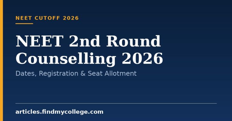 NEET 2nd Round Counselling 2026: Dates, Registration & Seat Allotment