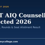 NEET AIQ Counselling Expected 2026: Registration, Rounds & Seat Allotment Result